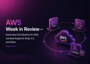 AWS Week in Review