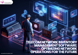 Telecom Network Inventory Management Software