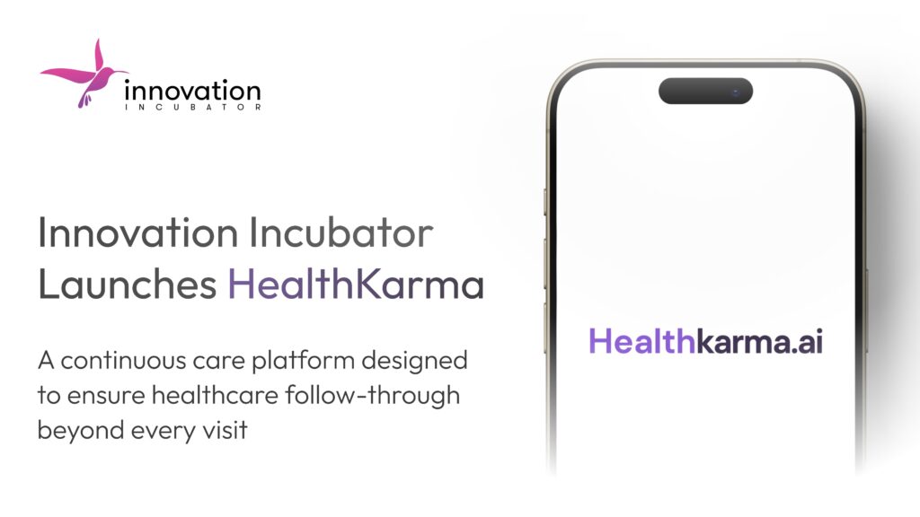 Innovation Incubator Launches HealthKarma